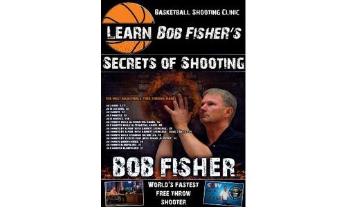Bob Fisher's Secrets of Shooting Clinic Information