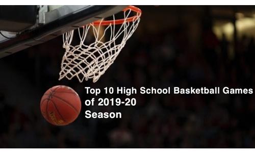 Top 10 High School Basketball Games of 2019-20 Season: No. 6